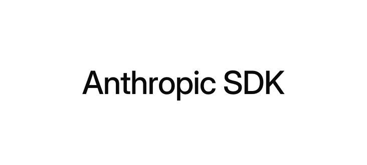Anthropic SDK